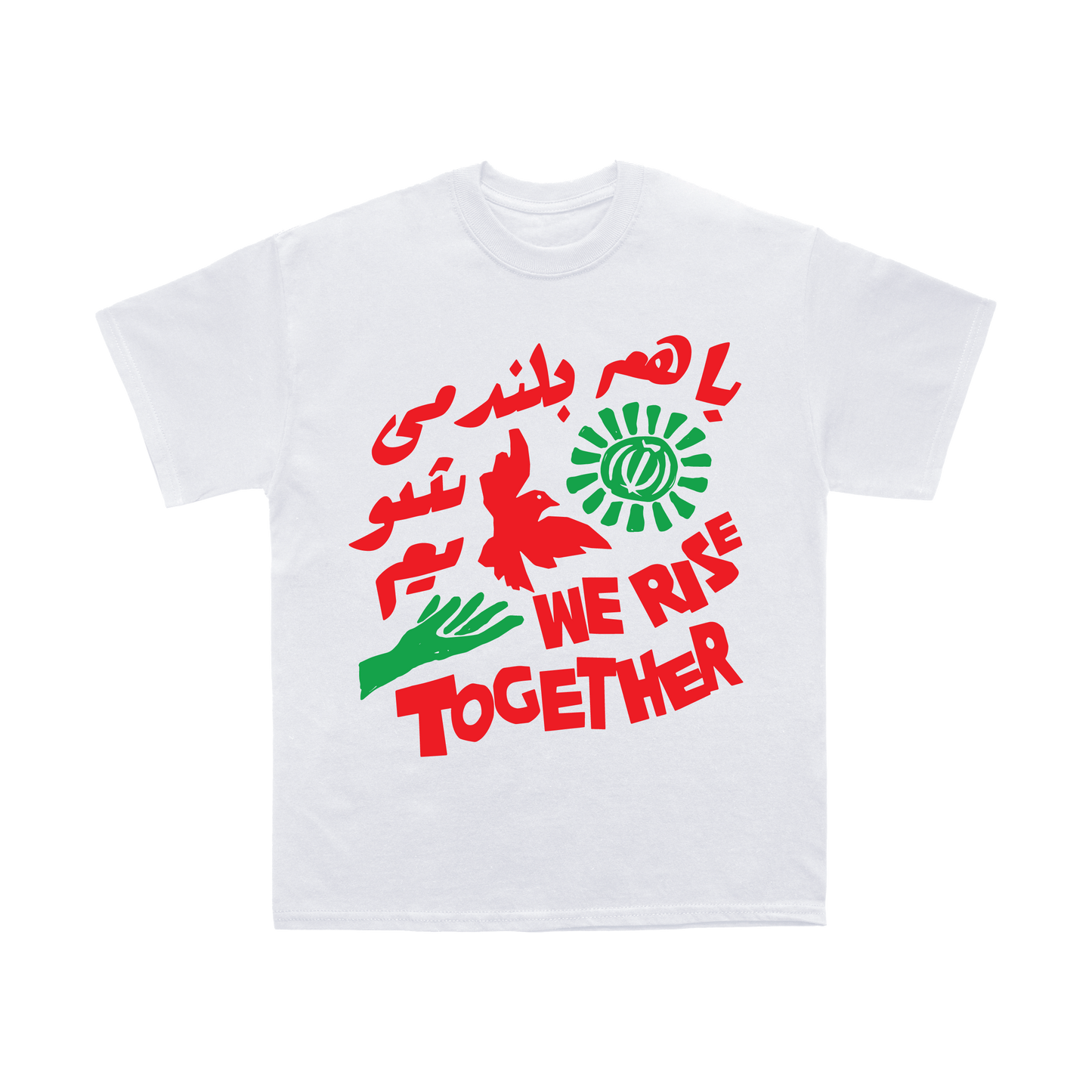 We Rise Together - Iran Charity T-Shirt