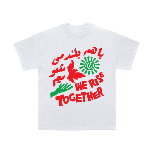 We Rise Together - Iran Charity T-Shirt